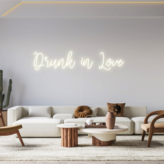 'Drunk in Love' Neon Sign